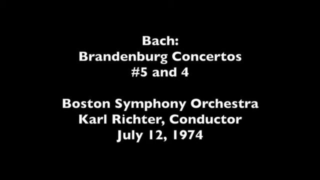 Bach: Brandenburg Concertos #5 and 4, Boston Symphony/Tanglewood смотреть онлайн
