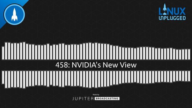 NVIDIA's New View | LINUX Unplugged 458 смотреть онлайн