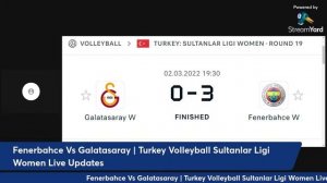 Fenerbahce Vs Galatasaray | Turkey Volleyball Sultanlar Ligi Women Live Updates