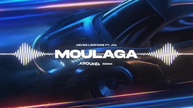 Heuss L'enfoiré Ft. JuL - Moulaga (XSOUND Remix)