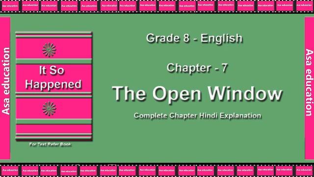 Ch 7.2 The Open Window (English, Grade 8, CBSE) The LandMark - Hindi Explanation Series смотреть онлайн