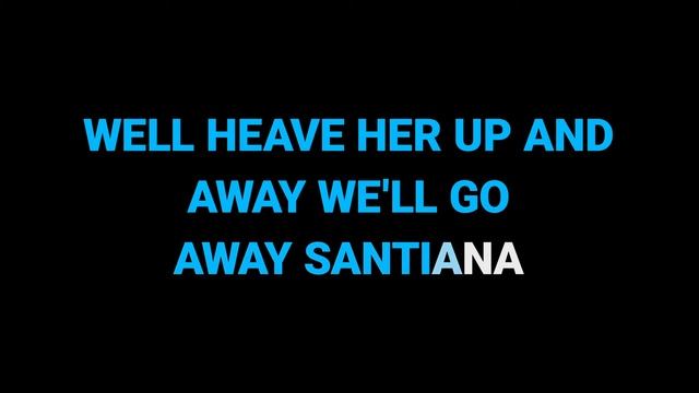 Santiana – Sea Shanty (Karaoke Version)