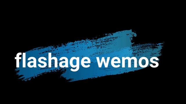 flash d'un wemos et d'un sonoff sans soudure. смотреть онлайн