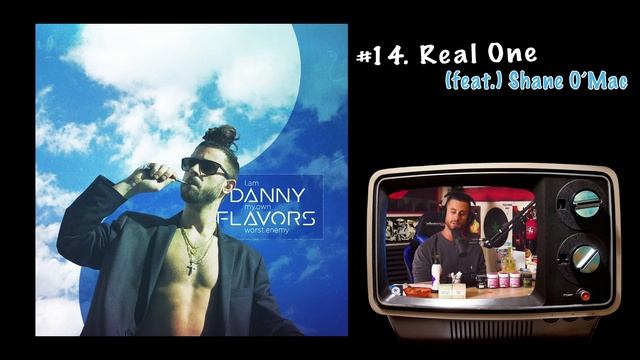Danny Flavors | Real One (feat.) Shane O'Mac (Audio) смотреть онлайн