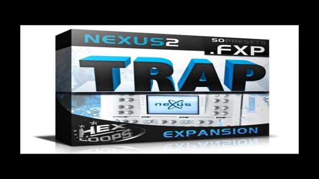 Nexus 2 Trap Expansion FREE DOWNLOAD смотреть онлайн