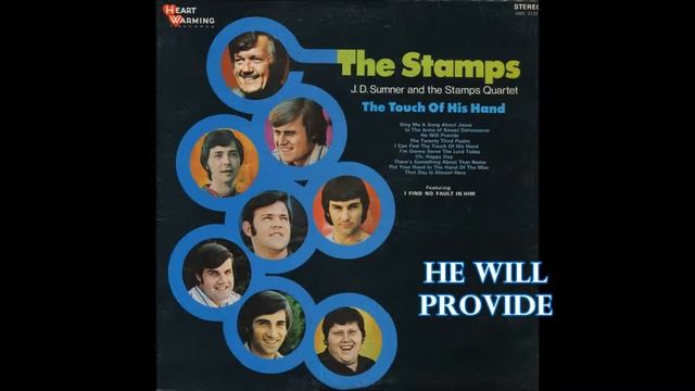 He Will Provide The Stamps Quartet with J D Sumner смотреть онлайн