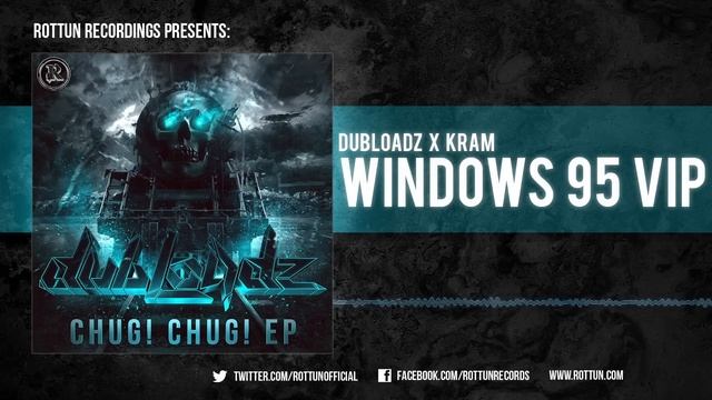 Dubloadz & Kram - "Windows 95 VIP" [Rottun Records Full Stream] смотреть онлайн