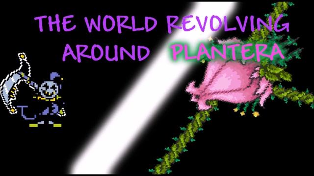 Deltarune Terraria Mix The World Revolving Around Plantera смотреть онлайн