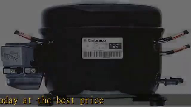 Embraco FFU130HAX Replacement Refrigeration Compressor 1/3 HP R-134A R134A