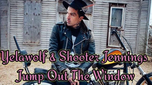 Yelawolf & Shooter Jennings - "Jump Out The Window(Official Music Video)#yelawolf 🎶🎵💯 смотреть онлайн