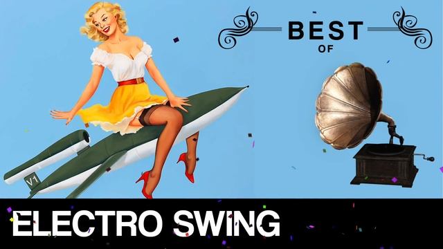 Best Of Electro Swing Mix December 2022