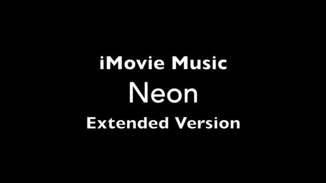iMovie Neon Music Theme Extended Loop for 10 Minutes смотреть онлайн
