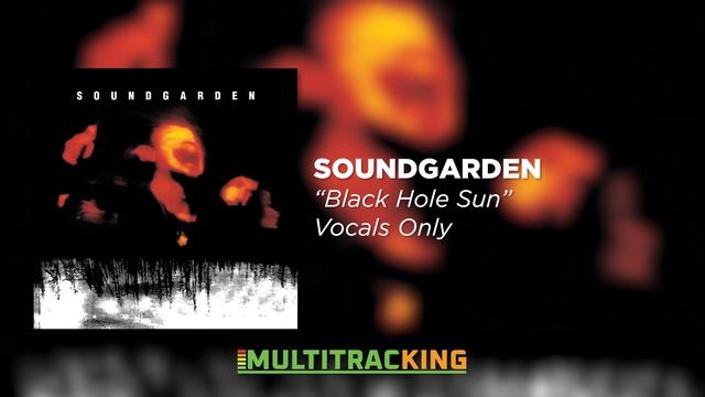 Soundgarden - Black Hole Sun (Vocals Only) смотреть онлайн