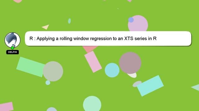 R : Applying a rolling window regression to an XTS series in R смотреть онлайн