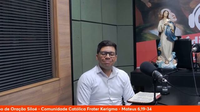 Grupo De Oração Siloé - Comunidade Frater Kerigma - Mateus 6, 19-34 смотреть онлайн