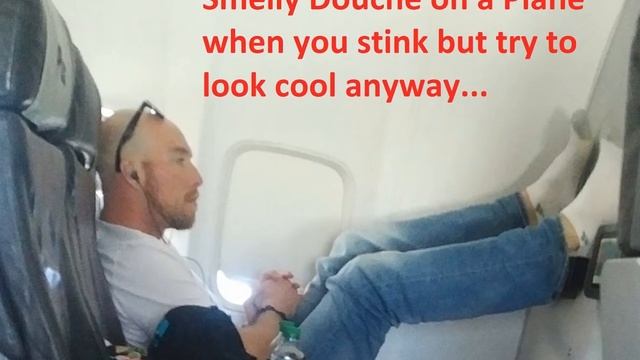 Smelly Douche on a Plane смотреть онлайн