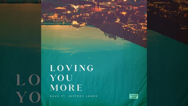 Loving You More смотреть онлайн