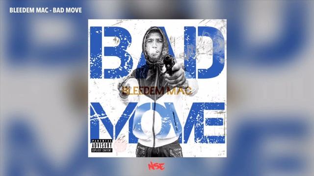 Bleedem Mac - Bad Move (Official Audio) смотреть онлайн