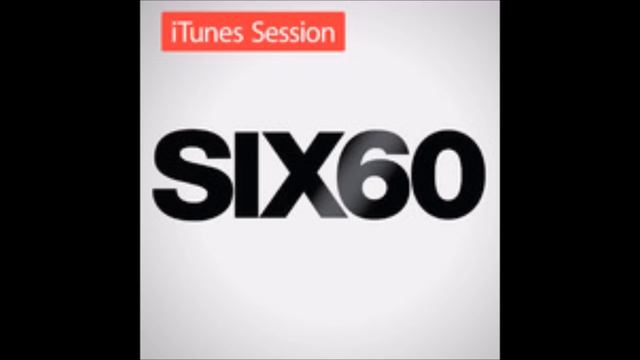 Six60 - Home - iTunes Session смотреть онлайн