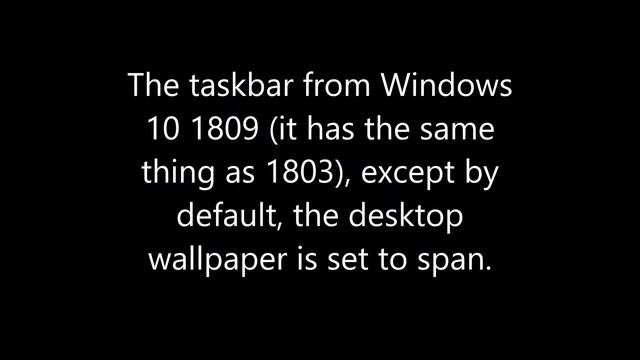 Windows 10 1809 has the same taskbar as 1803... смотреть онлайн