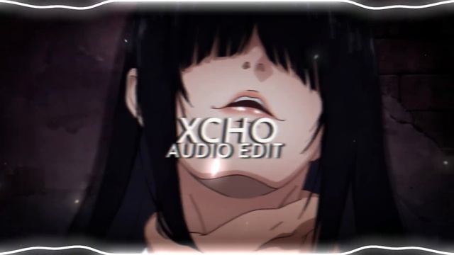 Ты и я - xcho [edit audio] смотреть онлайн