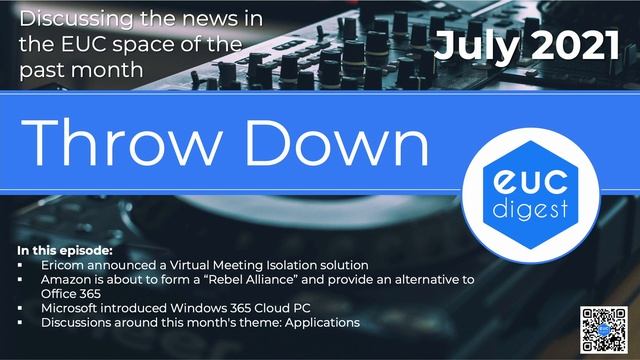 EUCdigest ThrowDown - July 2021 (S02TD07) смотреть онлайн