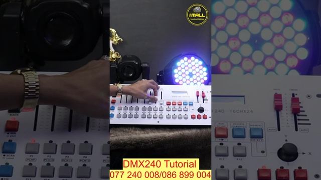 DMX240 Tutorial ( 012 47 49 62 /086 440 378)