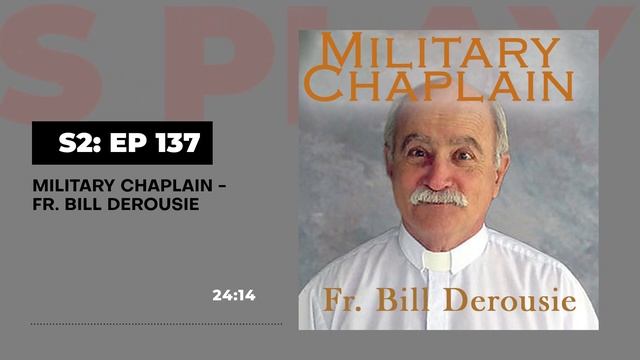 God's Playbook - S2 Episode 137 - Military Chaplain: Fr.Bill Derousie смотреть онлайн