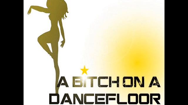 A bitch on a dancefloor by Dj Mac Feat Sonia club mix смотреть онлайн