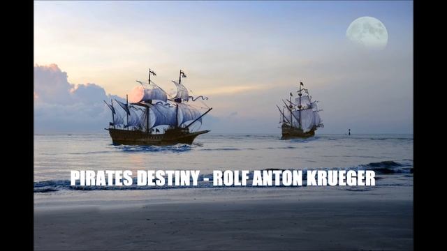 Pirates Destiny - Rolf Anton Krueger смотреть онлайн