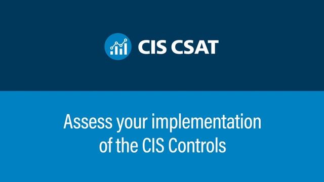 Strengthen Your Cyber Defenses with CIS CSAT смотреть онлайн