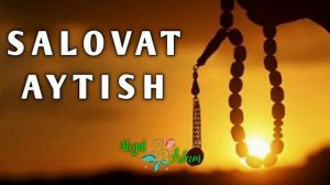 Саловат айтиш  #salovat#salovataytish