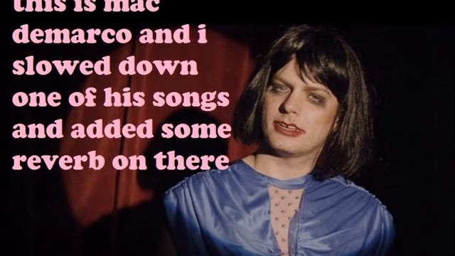 Let Her Go - Mac Demarco (slowed/reverbed) смотреть онлайн