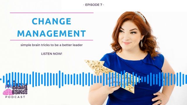 The Brainy Business Podcast: Episode 7 - Change Management смотреть онлайн