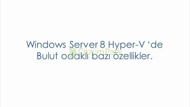 Windows Server 2012 Hyper V 'de Bulut Optimize Özellikler смотреть онлайн