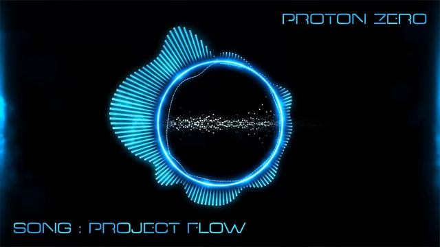 Proton Zero - Project Flow смотреть онлайн