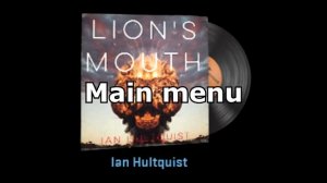 Набор музыки |  Ian Hultquist, Lion's Mouth