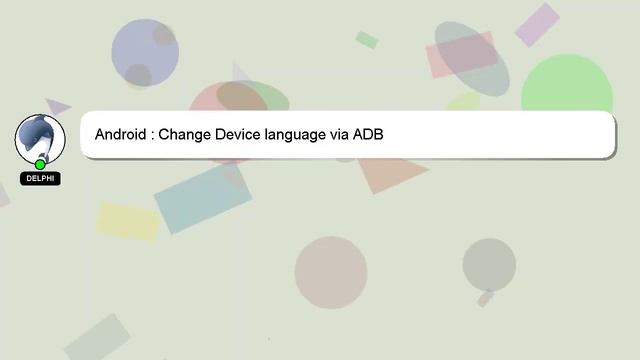 Android : Change Device language via ADB смотреть онлайн