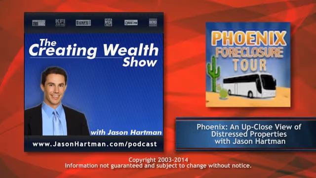 Creating Wealth #211 - Phoenix, AZ: A Close-Up View of Distressed Properties with Jason Hartman смотреть онлайн