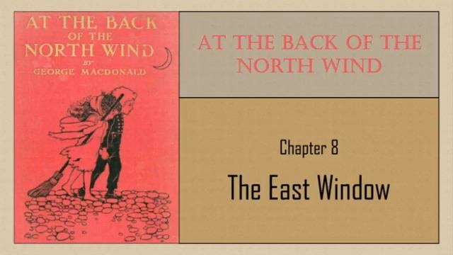 Chapter 8 - The East Window - At the Back of the North Wind (George MacDonald) смотреть онлайн