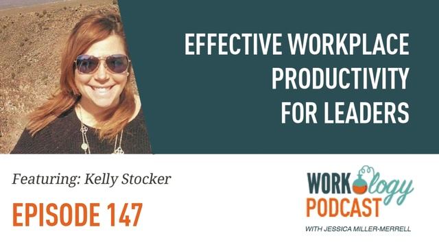 Ep 147 – Effective Workplace Productivity for Leaders смотреть онлайн