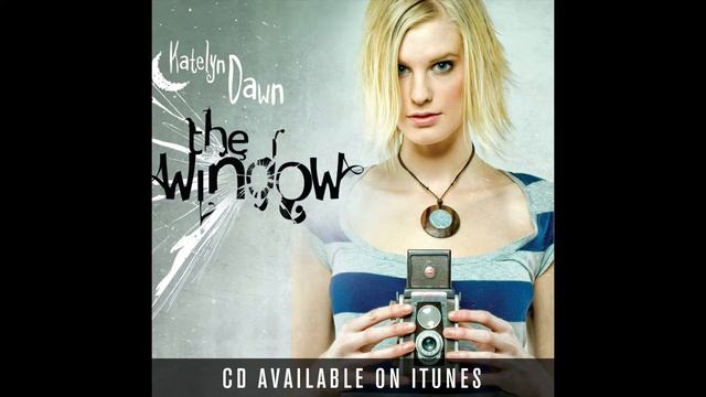 Katelyn Dawn - Every Time I Breathe смотреть онлайн