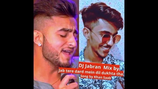 DJ Bob mix by Jab tere dard mein dil dukhta tha song by khan saab смотреть онлайн