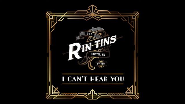 'I Can't Hear You' - The Rin Tins смотреть онлайн