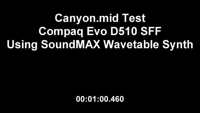 Canyon.mid Test on a Compaq Evo D510 (SoundMAX wavetable) смотреть онлайн
