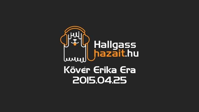 Hallgass Hazait: Kövér Erika Era interjú смотреть онлайн
