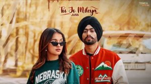 Tu Jo Mileya | Full Audio | Juss x MixSingh | New Punjabi Song 2024 | Latest Punjabi Songs 2024