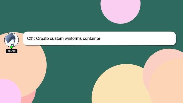 C# : Create custom winforms container смотреть онлайн