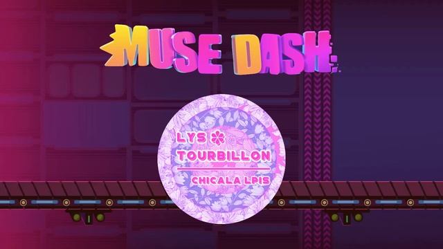 [Muse Dash] Lys Tourbillon - Chicala Lpis【音源】 【高音質】 смотреть онлайн
