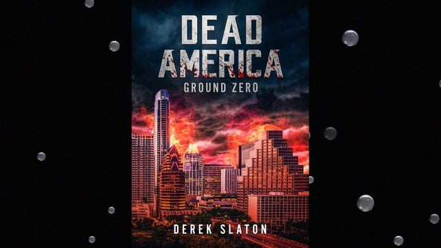 Dead America - Ground Zero (Dead America Book 0) смотреть онлайн